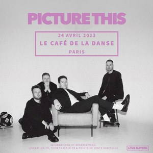 Picture This Café de la Danse - Paris lundi 24 avril 2023