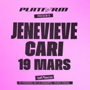 Platform : Jenevieve et Cari La Place Paris 2026