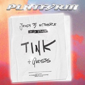 Platform : Tink à La Place le 5 octobre 2023