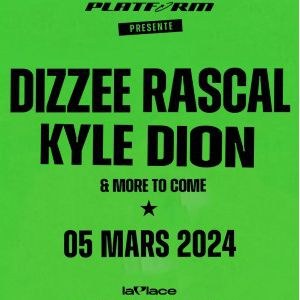 Platform avec Dizzee Rascal et Kyle Dion à La Place en mars 2024