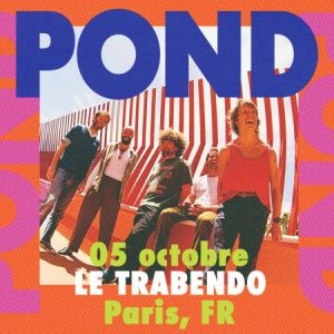 POND en concert au Trabendo en octobre 2024