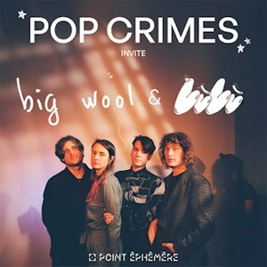 Pop Crimes en concert à Point Ephemere en 2024