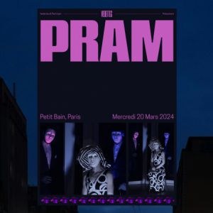 Pram en concert au Petit Bain en mars 2024