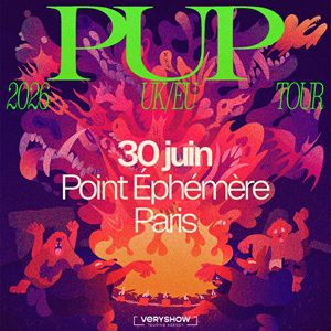 Pup Concert Point Ephemere Paris 2026