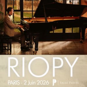 Riopy en concert Salle Pleyel le 2 juin 2026