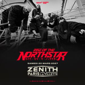 Rise Of The Northstar Concert Zénith Paris mars 2027
