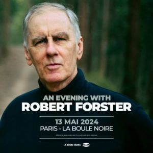 Robert Forster en concert à La Boule Noire en mai 2024