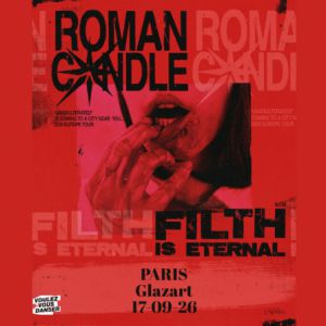 Roman Candle + Filth Is Eternal Concert Glazart Paris 2026