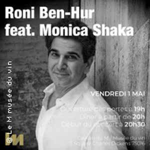 Roni Ben-Hur feat. Monica Shak Concert Le M. Musée du Vin Paris 2026