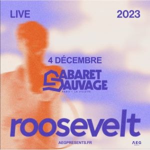 Roosevelt en concert à Cabaret Sauvage le 4 décembre 2023