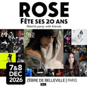 Rose - Rose fête ses 20 ans Le Zebre de Belleville Paris 2026