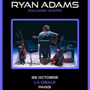 Ryan Adams Concert La Cigale Paris 2026