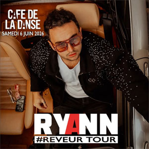 Ryann Concert Café de la Danse Paris 2026