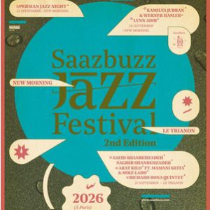 Saazbuzz Jazz Festival Le Trianon Paris 2026