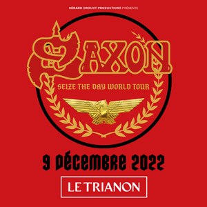 Saxon Le Trianon - Paris vendredi 9 décembre 2022