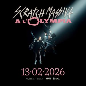 Scratch Massive en concert L'Olympia en février 2026