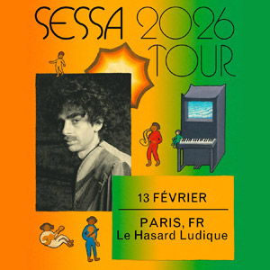 Sessa en concert Le Hasard Ludique le 13 février 2026