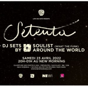 Billets Setenta + What The Funk Dj's New Morning - Paris le 23/04/2022