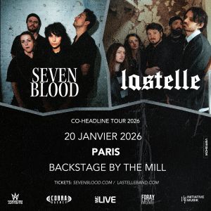Seven Blood + Lastelle en concert Backstage By the Mill en janvier 2026