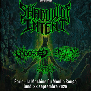 Shadow Of Intent Concert La Machine du Moulin Rouge Paris 2026
