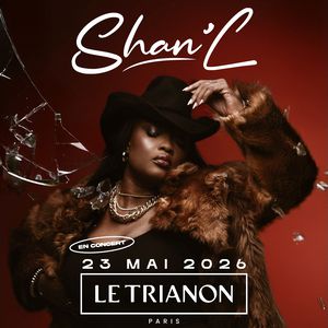 Shan'l Concert Le Trianon Paris 2026