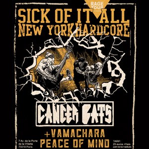 Sick Of It All + Cancer Bats + Vamachara + Peace Of Mind au Glazart