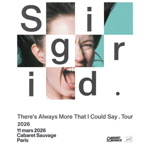 Sigrid en concert Cabaret Sauvage le 11 mars 2026