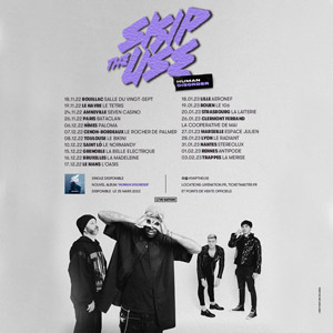 Skip The Use Le Bataclan - Paris samedi 26 novembre 2022