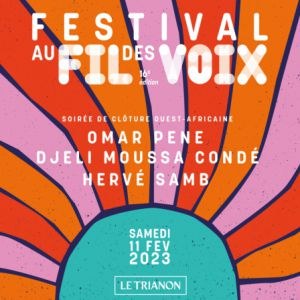 Soirée de cloture Festival au Fil des Voix 2023 au Trianon