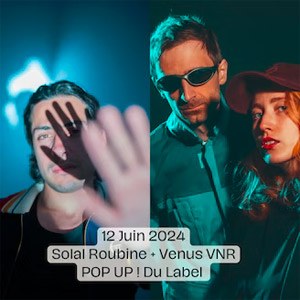 Solal Roubine et Venus VNR en concert au Pop Up!