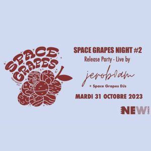 Space Grapes Night #2 - Jeroboam Release Party au New Morning