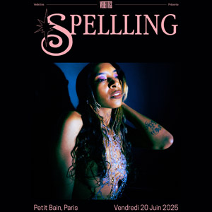 Spellling à Paris - Petit Bain, le 20 juin 2025