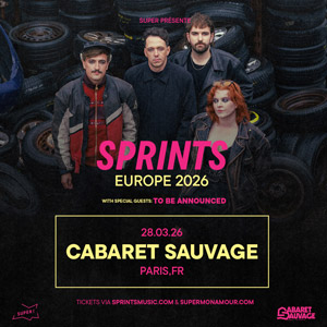 Sprints en concert Cabaret Sauvage le 28 mars 2026