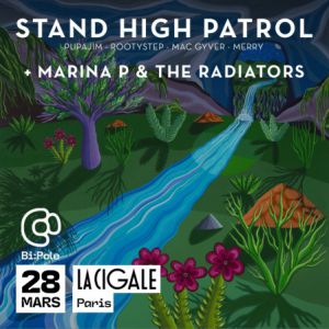 Stand High Patrol + Marina P & The Radiators en concert La Cigale en 2026