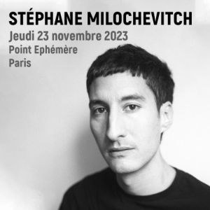 Stephane Milochevitch en concert au Point Ephemere