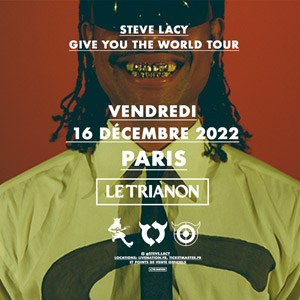 Billets Steve Lacy Le Trianon - Paris vendredi 16 décembre 2022