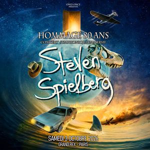 Steven Spielberg - Hommage 80 ans à Paris - Le Grand Rex, le 03 octobre 2026