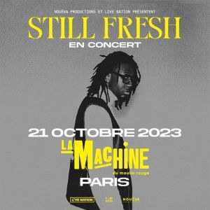Still Fresh en concert à La Machine du Moulin Rouge