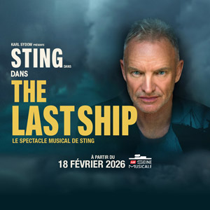 Sting dans The Last Ship La Seine Musicale en 2026