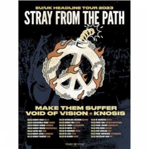 Stray From The Path + Make Them Suffer + Void Of Vision + Knosis