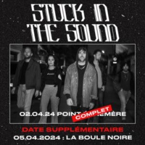 Stuck In The Sound en concert à La Boule Noire en 2024
