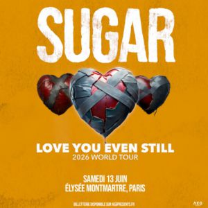 Sugar en concert Elysée Montmartre en juin 2026