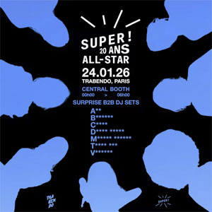 Super! 20 Years All Star Club Le Trabendo le 24 janvier 2026