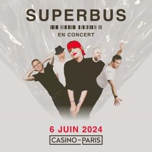 Superbus en concert au Casino de Paris en juin 2024