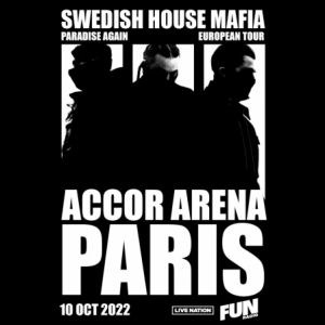 Swedish House Mafia Accor Arena - Paris lundi 10 octobre 2022