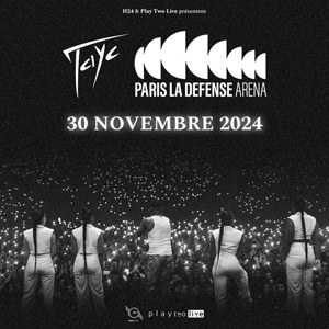 Tayc Paris La Défense Arena samedi 30 novembre 2024