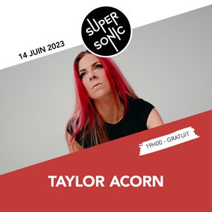 Taylor Acorn Supersonic Records mercredi 14 juin 2023