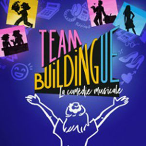 Team Buildingue, La Comédie Musicale Palais des Glaces Paris 2026