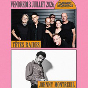 Têtes Raides + Johnny Montreuil Concert Cabaret Sauvage Paris 2026