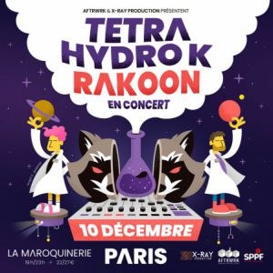 Tetra Hydro K et Rakoon en concert à La Maroquinerie en 2022